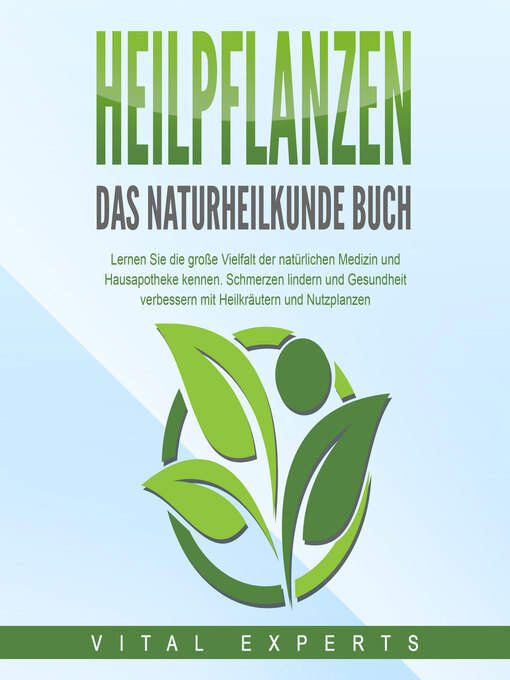 Title details for HEILPFLANZEN--Das Naturheilkunde Buch by Vital Experts - Wait list